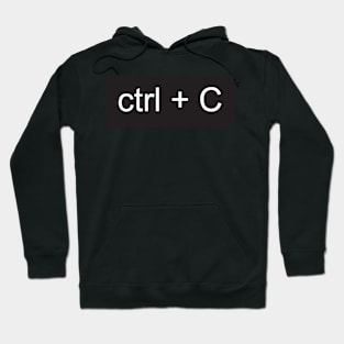 ctrl + C Hoodie